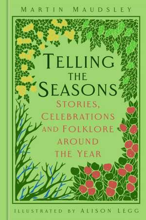 Telling the Seasons de Martin Maudsley