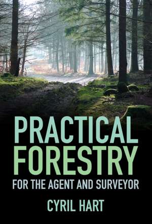 Practical Forestry de Cyril Hart