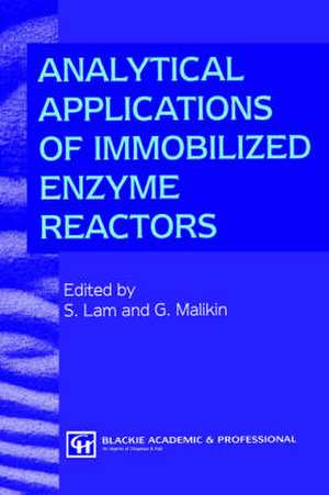 Analytical Applications of Immobilized Enzyme Reactors de S. Lam