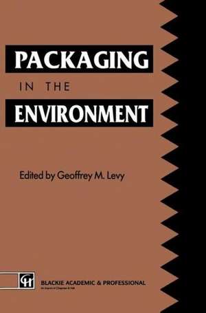 Packaging in the Envirnment de Donald R Levy