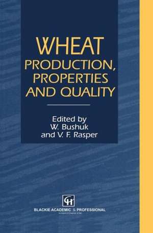 Wheat: Production, Properties and Quality de W. Bushuk