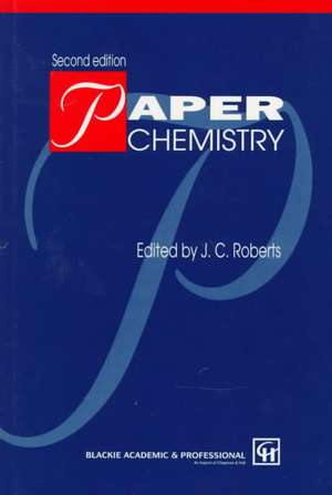 Paper Chemistry de J. C. Roberts