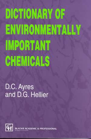 Dictionary of Environmentally Important Chemicals de David C. Ayres