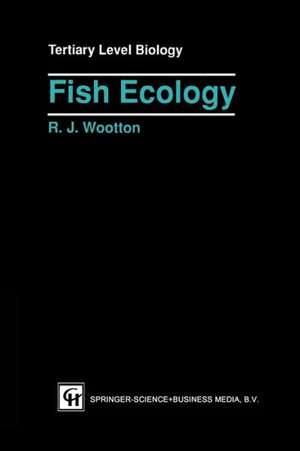 Fish Ecology de Robert J. Wootton