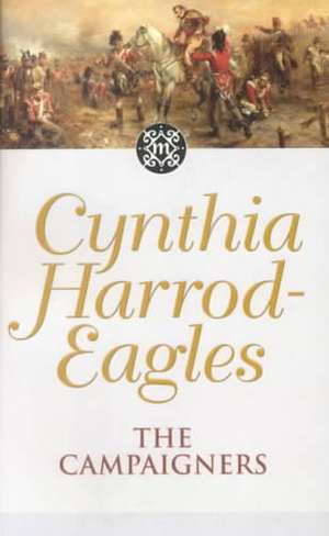 The Campaigners de Cynthia Harrod-Eagles