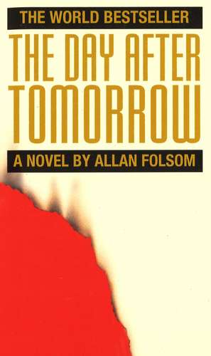 The Day After Tomorrow de Allan Folsom