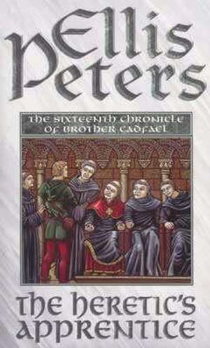 The Heretic's Apprentice de Ellis Peters