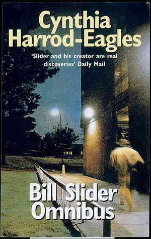 The Bill Slider Omnibus de Cynthia Harrod-Eagles