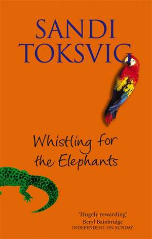 Toksvig, S: Whistling For The Elephants