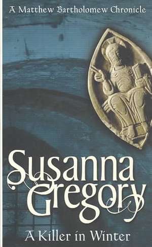 Gregory, S: Killer in Winter de Susanna Gregory