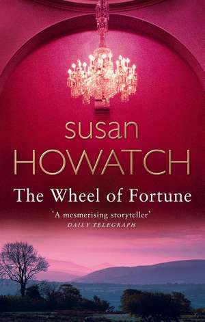 Howatch, S: The Wheel Of Fortune de Susan Howatch