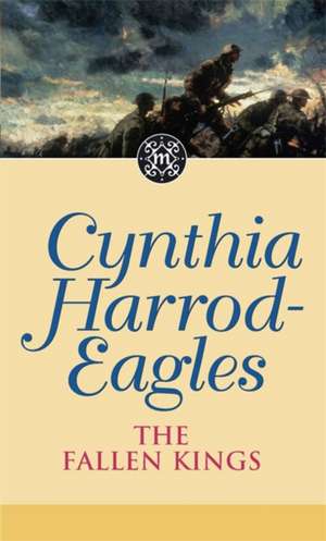 The Fallen Kings de Cynthia Harrod-Eagles