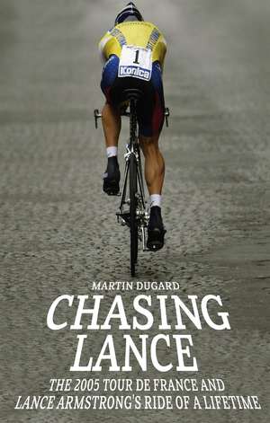 Chasing Lance de Martin Dugard