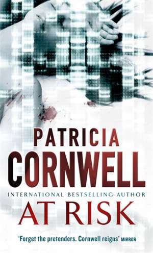 At Risk de Patricia Cornwell