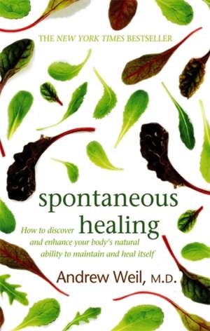 Spontaneous Healing de Andrew Weil