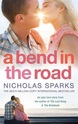 A Bend In The Road de Nicholas Sparks