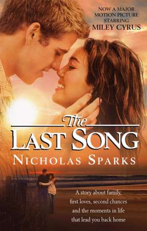 The Last Song. Film Tie-In de Nicholas Sparks