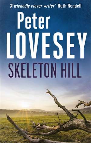 Skeleton Hill de Peter Lovesey