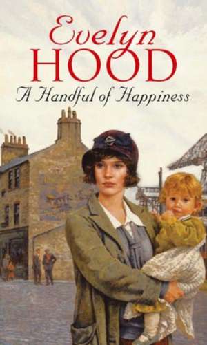 A Handful of Happiness de Evelyn Hood