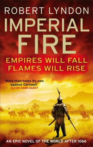 Imperial Fire de Robert Lyndon