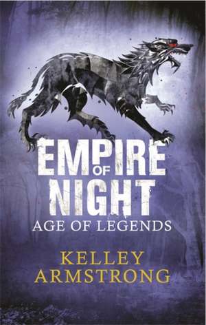 Empire of Night de Kelley Armstrong