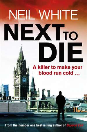 Next to Die de Neil White