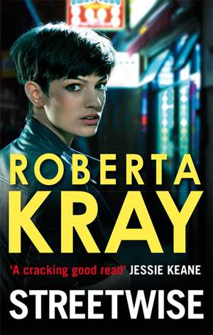 Streetwise de Roberta Kray