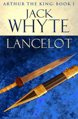 Whyte, J: Lancelot de Jack Whyte