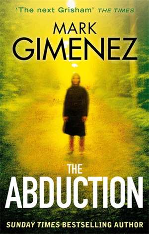 The Abduction de Mark Gimenez