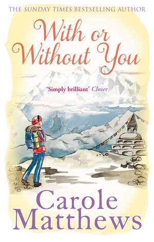 With or Without You de Carole Matthews