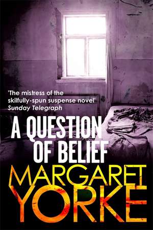 A Question Of Belief de Margaret Yorke