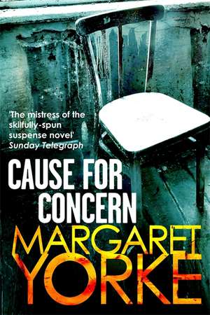 Yorke, M: Cause For Concern de Margaret Yorke