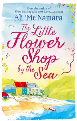 Little Flower Shop by the Sea de Ali McNamara