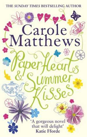 Paper Hearts and Summer Kisses de Carole Matthews