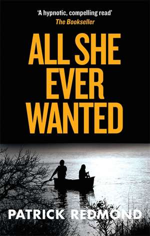 All She Ever Wanted de Patrick Redmond