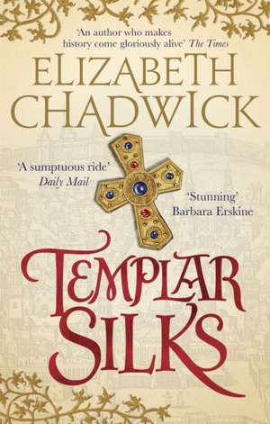 Templar Silks de Elizabeth Chadwick