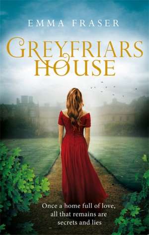 Fraser, E: Greyfriars House de Emma Fraser