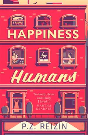 Reizin, P: Happiness for Humans de P.Z. Reizin