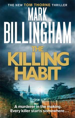 The Killing Habit de Mark Billingham