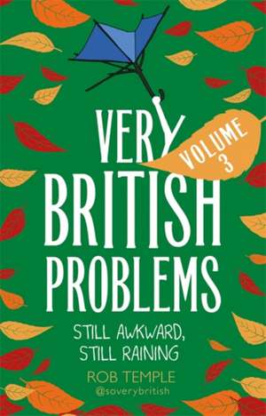 Very British Problems Volume III de Rob Temple