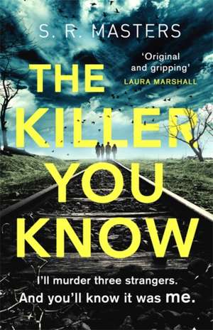 Masters, S: Killer You Know de S. R. Masters