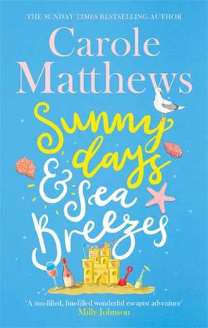 Matthews, C: Sunny Days and Sea Breezes