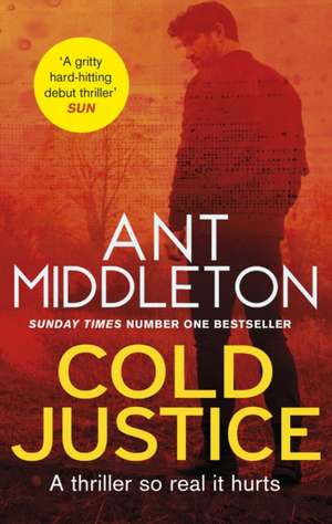 Cold Justice de Ant Middleton