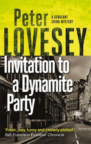 Invitation to a Dynamite Party de Peter Lovesey