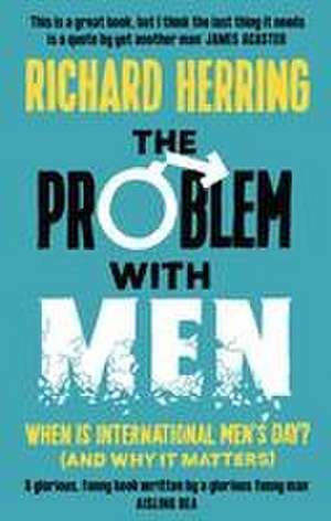 The Problem with Men de Richard Herring