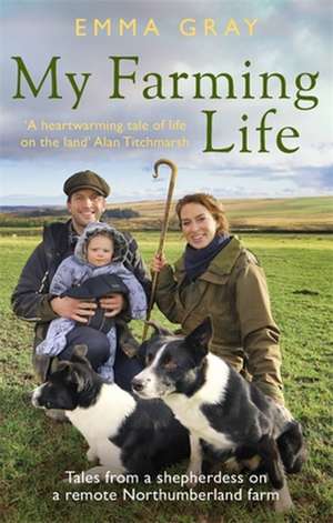 My Farming Life de Emma Gray