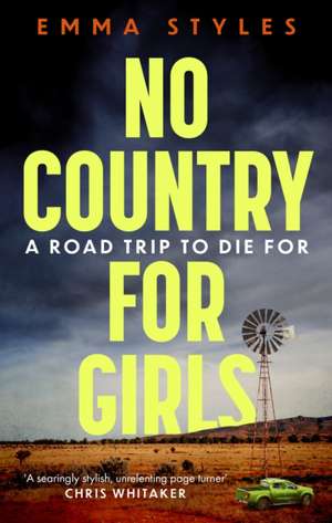 No Country for Girls de Emma Styles