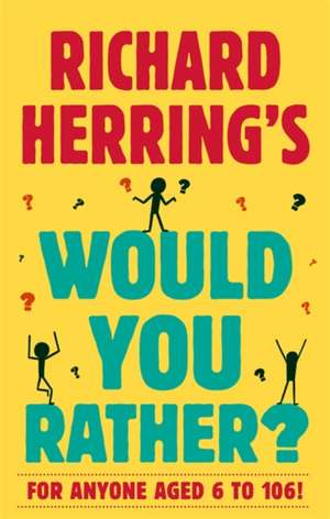 Richard Herring's Would You Rather? de Richard Herring