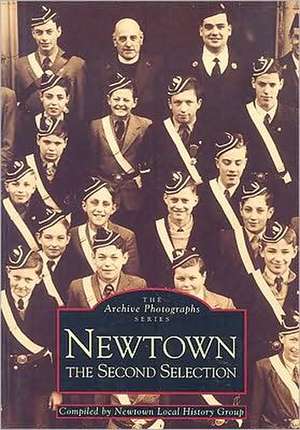 Newtown: The Second Selection de Newtown Local History Group