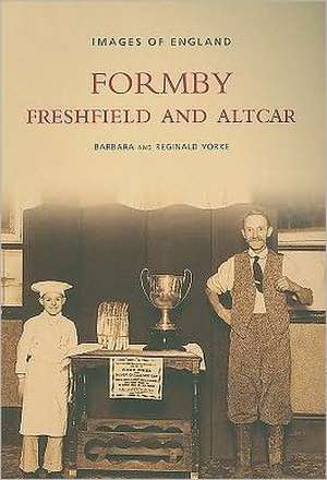 Formby, Freshfield and Altcar de Barbara Yorke